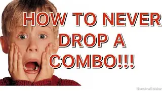 HOW TO NEVER DROP A COMBO ON MORTAL KOMBAT!!!