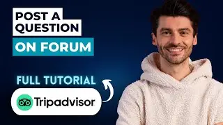 How to Post a Question on Tripadvisor Forum [2026 Full Guide]