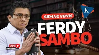 🔴LIVE - Ferdy Sambo Divonis Hukuman Mati