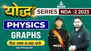 NDA 2 2023 | NDA Science 2023 | NDA Physics ( Graphs ) Class 2023