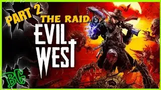 EVIL WEST Gameplay Part 2 -THE RAID Defeating Peter D'Abano. (FIRST BOSS FIGHT) Full Game.