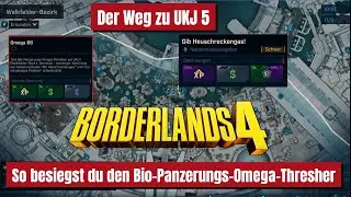 Borderlands 4 &ndash; Der Weg zu UKJ5: Omega-86 | Bio-Thresher-Omega-86 (Beginner Guide Deutsch)