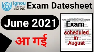 {Breaking News} IGNOU Released June 2021 Exam Final Date Sheet | Exam Scheduled in August
