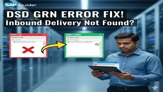 Inbound Delivery Number Missing? | DSD GRN Error Solution (Step-by-Step)