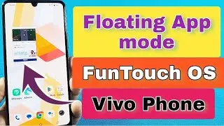 how to use floating app windows mode Vivo Phone FunTouch OS software 