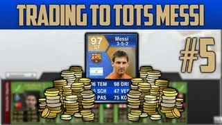 FIFA 13 - Trading to TOTS Messi - Episode 5  [Ultimate Team - Deutsch]