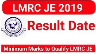 LMRC JE Result date 2019|Minimum Marks to qualify LMRC JE exam 2019|Most #expectedcutoff2019