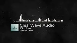 ClearWave Audio - CTRL_Break (No Copyright Music) Hyperpop / Glitch Pop