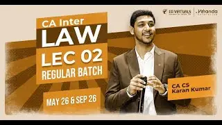 CA Inter Law Regular Batch Lecture 02 May 26✅| CA Karan Kumar ❤️🥇| ICAI #cainter #caexams