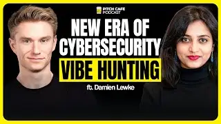 Cybersecurity Is BROKEN! The Rise of Vibe Hunting ft. Damien Lewke | Pitch Cafe Podcast