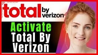 Total By Verizon Activation❗(Step-by-Step Guide)✅