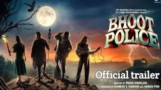 Bhoot Police official trailer.