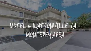 Motel 6-Watsonville, CA - Monterey Area Review - Watsonville , United States of America