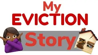 My Eviction Story