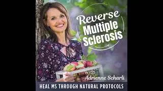 E170: Can Certain Mushrooms Accelerate Your Healing With MS?