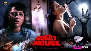 Guest House |Full Hindi Horror Romantic Movie | Babu Ganesh, Rashika, Bala Singh, Preethi