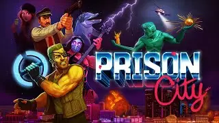 Prison City &mdash; Трейлер геймплея