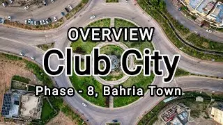 Sector Club City Overview | Phase 8 | Bahria Town | Rawalpindi | Zimi Wala