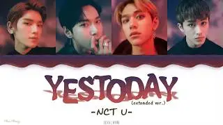 Yestoday (Extended Ver.) &mdash; NCT U, lyrics