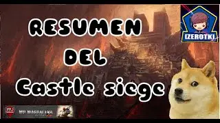 Resumen del Castle Siege de Domingo -Mu Magdalena S14