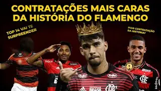 VEJA AS CONTRATAÇÕES MAIS CARAS DO FLAMENGO | Top 14 vai te surpreender