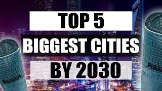 Biggest Growing Cities (Top 5)