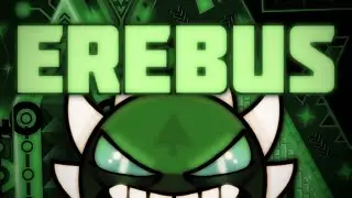 Geometry Dash | Erebus 100%