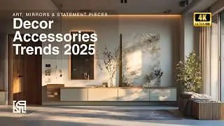 Decor Acceroies Trends 2025 | Art, Mirrors, and Statement Pieces