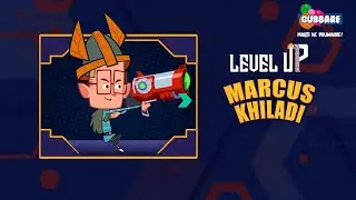 Marcus Khiladi - Level Up | Adventure Videos for Kids | Cartoons for Kids in Hindi | Gubbare TV