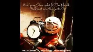 Wolfgang Strausdat & Flo Mrzdk   Servant and Subjects - Halley Seidel  (Northern lights deep rmx)