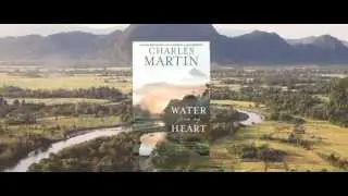 Water From My Heart by Charles Martin
