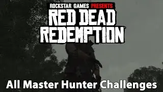 Все испытания Мастера Охотника - Red Dead Redemption