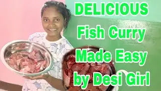 DELICIOUS Fish Curry Made Easy by Desi Girl !! @desigirlm 
