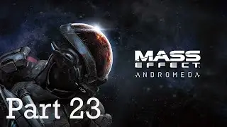 Shock Treatment | Mass Effect: Andromeda | Part 23
