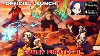 Sunny Pirates II Gameplay (Lanzamiento Oficial) & 4 C&oacute;digos🎁 - Android One Piece RPG!