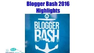 Blogger Bash 2016 Highlights