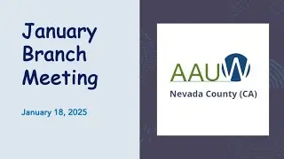 AAUW Jan 2025 meeting and presentation: 