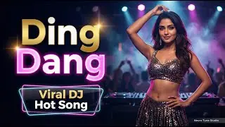 Ding Dang | Fun Dance Song | Bollywood Song | Neuro Tune Studio