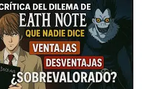 Cr&iacute;tica del dilema de Death Note QUE NADIE DICE anime Ventajas y Desventajas   &iquest;SOBREVALORADO?