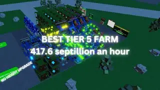 (UPDATED) Best tier 5 farm - 417.6 Septillion an hour | Roblox Factory simulator