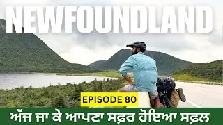 ਅੱਜ ਜਾ ਕੇ ਆਪਣਾ ਸਫ਼ਰ ਹੋਇਆ ਸਫ਼ਲ | Episode 80 | Canada | Punjabi