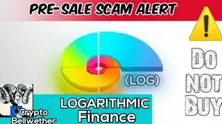 LOGARITHMIC Finance (LOG) Crypto SCAM WARNING - ICO Pre-sale SCAM Alert | #crypto #ICO #BTC #NFT