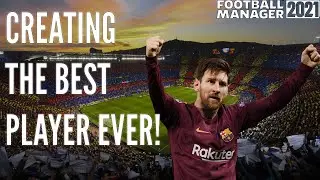 FM 2021 Experiment: The BEST PLAYER EVER! Football Manager 2021 Experiment - PART 1 - FM21