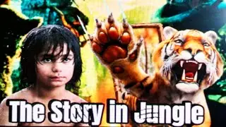 THE STORY IN JUNGLE | The Jungle Book  | Jungle Vines, Lion King, Jungle Safari,Jungle book Movie