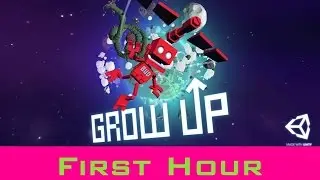 First Hour: Grow Up! (PS4)