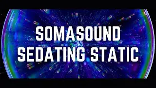 SOMASOUND SEDATING STATIC NOISE | 12 Hrs | Black Screen | Calm Your Mind/ Sleep/ Focus/ Stop Anxiety