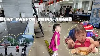 BUAT PASPOR CHINA 🇨🇳 ANAK2 , BANTU MAMA MERTUA 🇨🇳 MASAK MAKAN MALAM ❤️