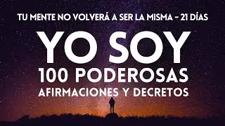 YO SOY | AFIRMACIONES POSITIVAS | DECRETOS | PROSPERIDAD |  GRATITUD | MEDITACIÓN 21 DÍAS