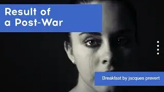 Result of a post war situation breakfast by Jacques Prevert