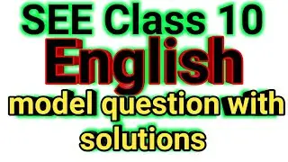 SEE class 10 English model question with solution. SEE English model question NEB. class 10 model.